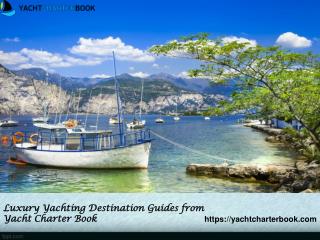 Luxury yachting destination guides from yacht charter book