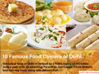 Top 10 Famous Food Corners of Delhi