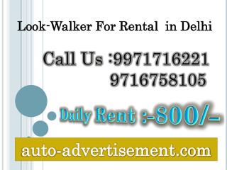 Lookwalker Rental in Delhi,9971716221
