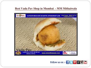 Best Vada Pav Shop in Mumbai - MM Mithaiwala