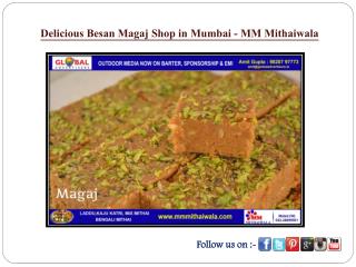Delicious Besan Magaj Shop in Mumbai - MM Mithaiwala