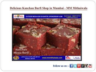 Delicious Kanchan Burfi Shop in Mumbai - MM Mithaiwala