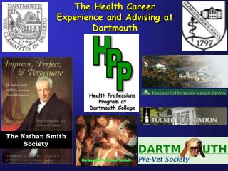 The Health Career Experience and Advising at Dartmouth