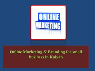 Online Marketing & Branding for small business in Kalyan