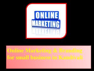 Online Marketing & Branding for small business in Kandivali