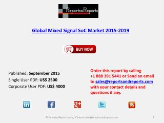 Overview on Mixed Signal SoC Market and Growth Report 2015-2019