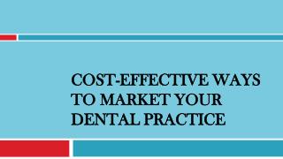 Cost-Effective Ways to Market Your Dental Practice
