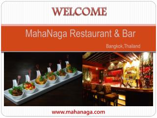Best restaurant and bar in Bangkok - MahaNaga