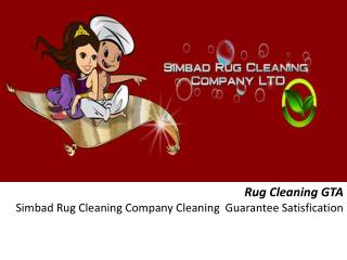 Rug Cleaning GTA - Simbad Rug Cleaning Company , Cleaning Guarantee Satisfication.