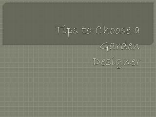 Tips to Choose a Garden Designer