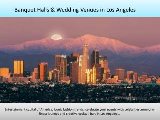 Banquet halls, party halls, wedding venues in Los Angeles