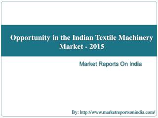 Opportunity in the Indian Agriculture Mechanization Market - 2015