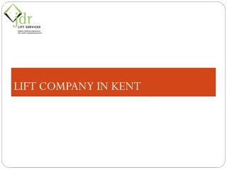 Lift company in Kent