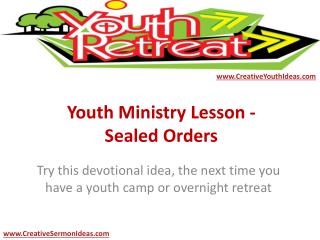 Youth Ministry Lesson - Sealed Orders