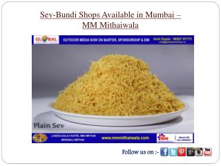 Sev-Bundi Shops Available in Mumbai - MM Mithaiwala