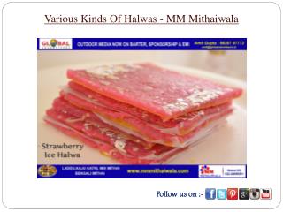 Various Kinds Of Halwas - MM Mithaiwala