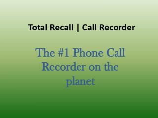 android call recorder, call recorder, record a phone call, mobile call recorder