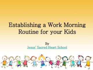 Establishing a Work Morning Routine for Your Kids