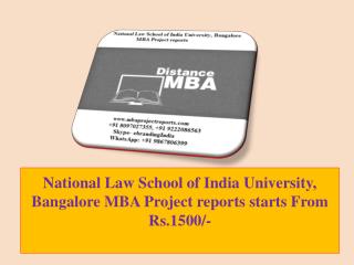 National Law School of India University, Bangalore MBA Project reports starts From Rs.1500/-