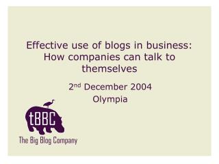 Effective use of blogs in business: How companies can talk to themselves