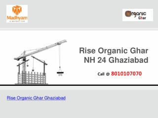 Rise Organic Ghar NH 24 Ghaziabad