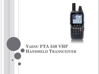 Yaesu FTA 550 VHF Handheld Transceiver