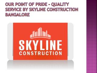 Skyline construction bangalore