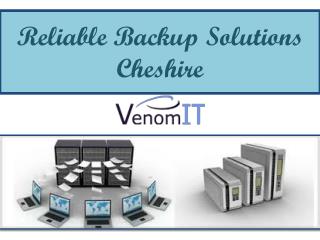 Reliable Backup Solutions Cheshire