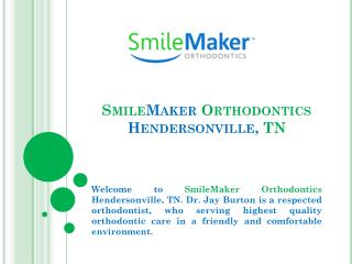 SmileMaker Orthodontics Hendersonville, TN