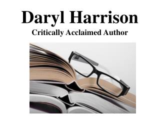 Daryl Harrison - Critically Acclaimed Author