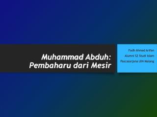 Muhammad Abduh: Tokoh Pembaruan dari Mesir