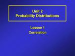Unit 2 Probability Distributions