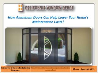 How Aluminum Doors Can Help Lower Your Home's Maintenance Costs