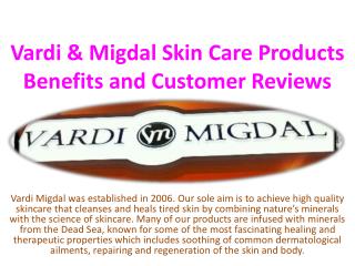 Vardi and Migdal Skin Care Products Benefits and Customer Reviews