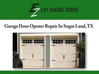 Garage Door Opener Repair In Sugar Land, TX