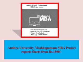 Andhra University, Visakhapatnam MBA Project reports Starts from Rs.1500/-