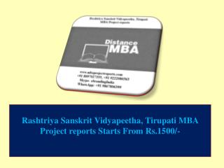 Rashtriya Sanskrit Vidyapeetha, Tirupati MBA Project reports Starts From Rs.1500/-