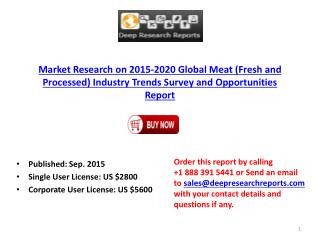 Global Meat (Fresh and Processed) Industry Size Statistics Analysis and 2020 Forecast Report