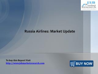 Russia Airlines: Market Update: JSBMarketResearch