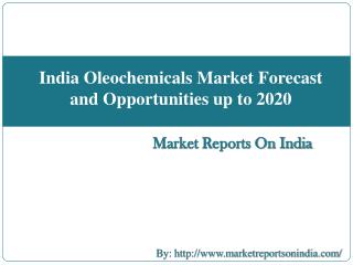 India Oleochemicals Market Forecast and Opportunities up to 2020