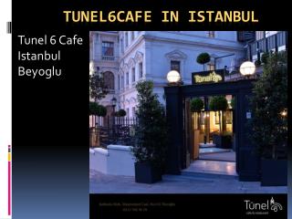 Tunel6cafe in istanbul