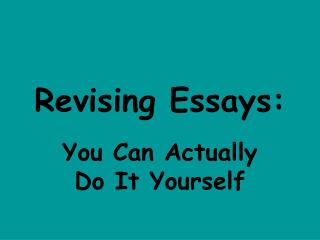 Revising Essays: