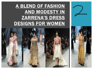 A Blend of Fashion and Modesty in Zarrena’s Dress Designs for Women