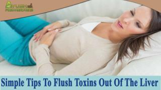 Simple Tips To Flush Toxins Out Of The Liver