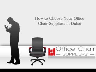 How to Select Your Office Chair Suppliers in Dubai