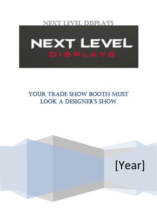 Your Trade Show Booth Must Look A Designer’s Show