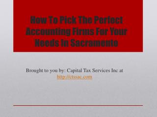 How To Pick The Perfect Accounting Firms For Your Needs In Sacramento