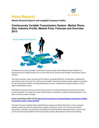 Continuously Variable Transmission System Industry 2015 Market Size, Share, trends and Forecast 2015