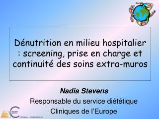 Dénutrition en milieu hospitalier : screening, prise en charge et continuité des soins extra-muros