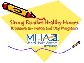 Strong Families Healthy Homes Intensive In-Home and Day Programs